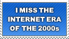 Stamp: I MISS THE 2000s INTERNET